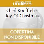 Chief Kooffreh - Joy Of Christmas cd
