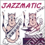 Jazzmatic - Jazzmatic Live! cd