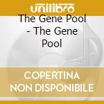 The Gene Pool - The Gene Pool cd