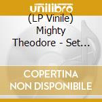 (LP Vinile) Mighty Theodore - Set Out In The Dark vinile