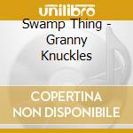 Swamp Thing - Granny Knuckles cd