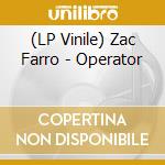(LP Vinile) Zac Farro - Operator vinile