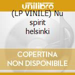 (LP VINILE) Nu spirit helsinki cd