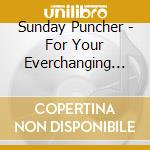 Sunday Puncher - For Your Everchanging World cd