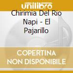 Chirimia Del Rio Napi - El Pajarillo cd musicale