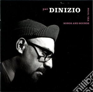 Pat Dinizio - Songs And Sounds cd musicale di Pat Dinizio