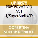 PRESERVATION ACT 1/SuperAudioCD cd musicale di KINKS (THE)