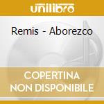 Remis - Aborezco cd