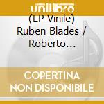 (LP Vinile) Ruben Blades / Roberto Delgado - Fotografias vinile