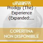 Prodigy (The) - Experience (Expanded: Remixes & B-sides) cd
