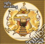 Ugly Duckling - Journey To Anywhere cd