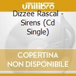Dizzee Rascal - Sirens (Cd Single) cd