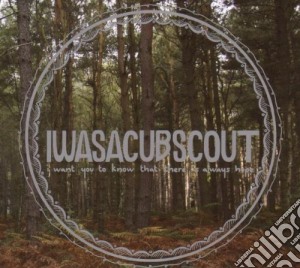 (LP Vinile) I Was A Cub Scout - I Want You To Know That There Is Always Hope lp vinile di I Was A Cub Scout