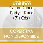 Cajun Dance Party - Race (7'+Cds) cd