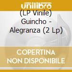 (LP Vinile) Guincho - Alegranza (2 Lp)