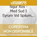 Sigur Ros - Med Sud I Eyrum Vid Spilum End cd