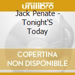 Jack Penate - Tonight'S Today cd musicale di Jack Penate