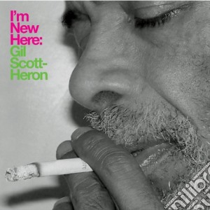 Gil Scott-Heron - I'm New Here cd musicale di GIL SCOTT HERON