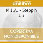 M.I.A. - Steppin Up cd musicale di M.I.A.