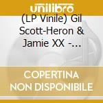 (LP Vinile) Gil Scott-Heron & Jamie XX - I'Ll Take Care Of U vinile