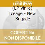 (LP Vinile) Iceage - New Brigade lp vinile di Iceage