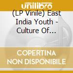 (LP Vinile) East India Youth - Culture Of Volume lp vinile di East india youth