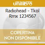 Radiohead - Tkol Rmx 1234567 cd musicale di Radiohead