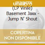 (LP Vinile) Basement Jaxx - Jump N' Shout vinile