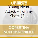 Young Heart Attack - Tommy Shots (3 Tracks)S) cd