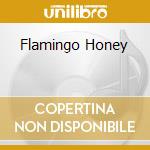 Flamingo Honey cd musicale di WHIRLWIND HEAT