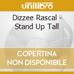 Dizzee Rascal - Stand Up Tall cd