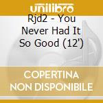 Rjd2 - You Never Had It So Good (12') cd