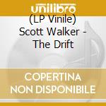 (LP Vinile) Scott Walker - The Drift vinile
