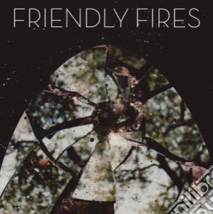Friendly Fires - Friendly Fires cd musicale di Friendly Fires