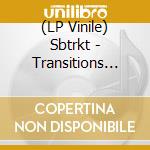 (LP Vinile) Sbtrkt - Transitions 001 lp vinile di Sbtrkt