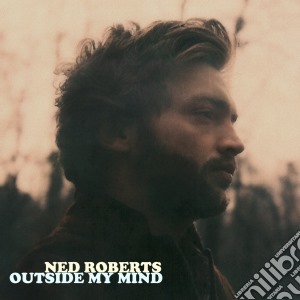 Ned Roberts - Outside My Mind cd musicale di Ned Roberts