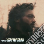 Ned Roberts - Outside My Mind