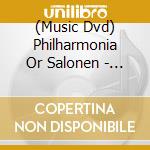 (Music Dvd) Philharmonia Or Salonen - Universe Of Sound The Planets [Edizione: Regno Unito] cd