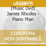 (Music Dvd) James Rhodes - Piano Man cd