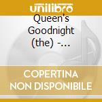 Queen's Goodnight (the) - Charivari Agreable cd musicale di Queen's Goodnight (the)