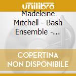 Madeleine Mitchell - Bash Ensemble - Fiddlesticks cd