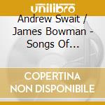 Andrew Swait / James Bowman - Songs Of Innocence cd musicale di Andrew Swait / James Bowman