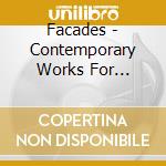 Facades - Contemporary Works For Saxophone cd