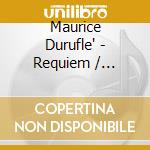 Maurice Durufle' - Requiem / Grunevald - De Pro cd