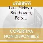 Tan, Melvyn - Beethoven, Felix Mendelssohn - Live: London cd