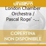 London Chamber Orchestra / Pascal Roge' - Ravel, Faure, Poulenc & Ibert cd
