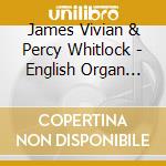 James Vivian & Percy Whitlock - English Organ Music From The Temple Church cd