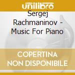 Sergej Rachmaninov - Music For Piano cd
