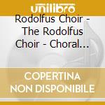 Rodolfus Choir - The Rodolfus Choir - Choral Collection (3 Cd) cd