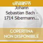 Johann Sebastian Bach - 1714 Sibermann Organ cd